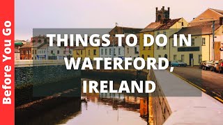 Waterford Ireland Travel Guide 11 BEST Things To Do In Waterford [upl. by Goodman445]