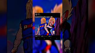 Android 18 humanities vegeta shorts dbs dbsedit dbsedits [upl. by Eneiluj]