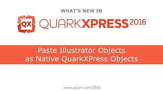 TOP 10 of QX2016 Paste Illustrator Objects as Native QuarkXPress Objects [upl. by Aiuqram]