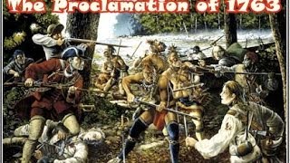 History Brief The Proclamation of 1763 Old Version [upl. by Faxan926]