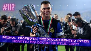 Primul trofeu al sezonului pentru Nerazzurri Extra Time Podcast 112 [upl. by Tterej481]