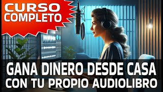 EL MEJOR CURSO PARA CREAR TU PROPIO AUDIOLIBRO EN 2024 [upl. by Cram695]