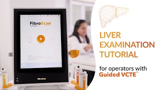 Tutorial liver examination with FibroScan® and Guided VCTE™ [upl. by Anitsrhc]