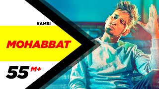 Kambi  Mohabbat Official Video  New Song 2018  Speed Records [upl. by Anauqahc]