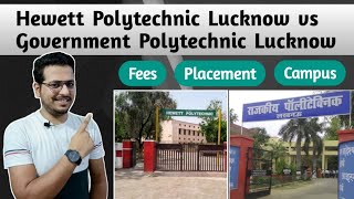 Government Polytechnic GPL vs Hewett Polytechnic Lucknow  Which one is best  Placement Study [upl. by Rebak]