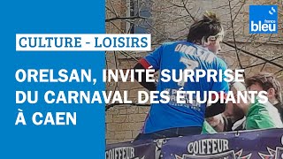 Orelsan invité surprise du carnaval des étudiants à Caen [upl. by Ricketts]