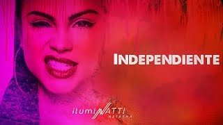 Natti Natasha  Independiente Official Audio [upl. by Weidar]