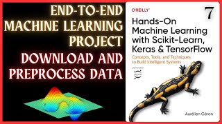 Download and Preprocess Data  07  HandsOn Machine Learning for Beginners to Masters [upl. by Roeser]