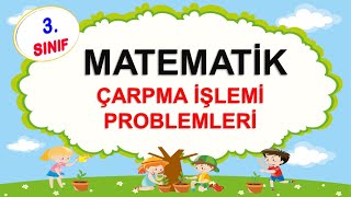 3Sınıf Matematik Çarpma İşlemi Problemleri [upl. by Assennej]