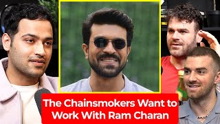 The Chainsmokers Want To Work With Indian Actor Ram Charan  Raj Shamani Clips [upl. by Eelsew]