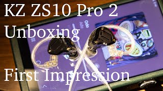 KZ ZS10 Pro 2 Unboxing and First Impression All Clear [upl. by Dorthea]