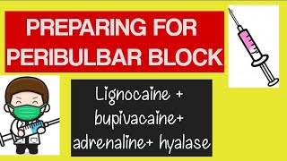 PERIBULBAR BLOCK  Dosage and concentrations [upl. by Niabi]