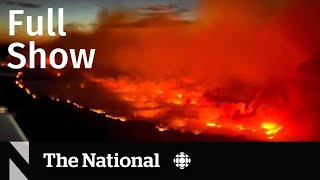 CBC News The National  BC wildfire threat [upl. by Alleynad221]