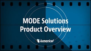 Lumerical MODE Solutions Overview OLD  2016 [upl. by Annod]