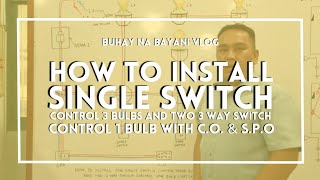 How to install one single switch control 3 bulbs and two 3 way switch control 1 bulb with CO amp SPO [upl. by Haliehs]