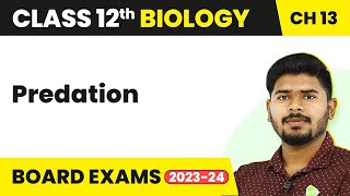 Class 12 Biology Chapter 13  Predation  Organisms and Populations 202223 [upl. by Rennob]