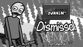 FNF Baldis Basics in Funkin Dismissal Remix V2 Instrumental [upl. by Namolos]