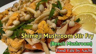 Mushroom Stir Fry Beech Mushroom Stir Fry White Jade Mushroom Shimeji Mushroom Recipe [upl. by Colbye]