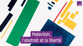 Chez Kasimir Malevitch quotlabstraction cest la liberté individuellequot [upl. by Huldah]