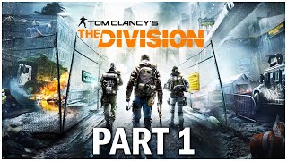 The Division 1 Walkthrough Part 1 Restoring Brooklyn [upl. by Xanthus]