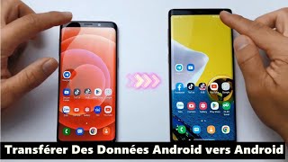 Transférer Des Données Dun Téléphone Android vers Android 2024 [upl. by Anaidiriv]