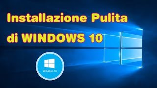 Eseguire una installazione pulita di windows 10  Formattare il PC [upl. by Candide237]