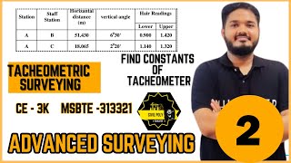 CH1 Tacheometric Surveying  Numerical 2  FIND CONSTANTS  ASU  313321  K SCHEME [upl. by Wylde712]