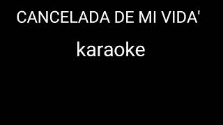 Cancelada de mi vida karaokepista Martín Elías [upl. by Keith]