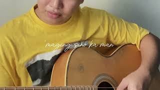 Maging Sino Ka Man  echodominguez cover [upl. by Kosse969]