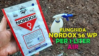 Cara Penggunaan Fungisida NORDOX 56 WP Per Liter Air Bahan Aktif Tembaga Oksida 56 [upl. by Squire]