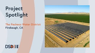 Project Spotlight The Pacheco Water District [upl. by Atsirk]