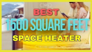 🔥 Best Space Heater for 1500 Square Feet in 2024 ☑️ TOP 5 ☑️ [upl. by Willow]