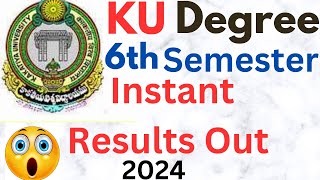 KU Degree 6th Semester Instant Results Out2024  Link In Description   Warangal Telangana [upl. by Nothsa361]