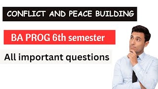 conflict and peace building DU SOL BA PROG 6th semester All important questions for exam 2023 sol [upl. by Maxine]