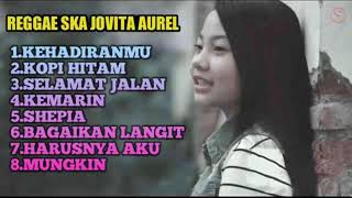 Full album JOVITA AUREL cover reggae [upl. by Lael]