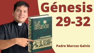 LECTURA DE BIBLIA Genesis Cap 2932 📖 con el padre Marcos Galvis [upl. by Itsyrk]