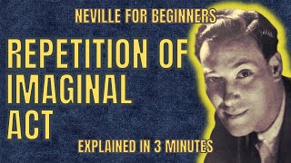 Neville Goddard for Beginners How often amp How many times to repeat the imaginal act [upl. by Trebmer308]