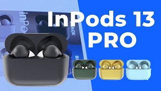 InPods 13 Pro  Unboxing y review en español [upl. by Nuzzi496]