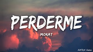 Morat  Perderme LetraLyrics [upl. by Nocaj]