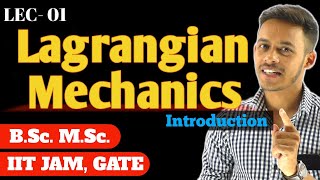 LEC01 Introduction to Lagrangian Mechanics  Constraint  Holonomic and non holonomic constraint [upl. by New]