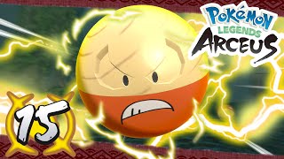 Pokémon Legends Arceus  Episode 15  Lord Electrode [upl. by Akirdnas693]