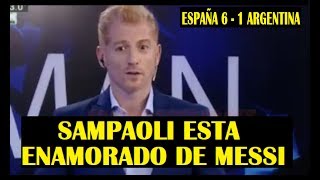 LIBERMAN DESTRUYE A MESSI Y SAMPAOLI ESPAÑA 6  1 ARGENTINA [upl. by Faubion]