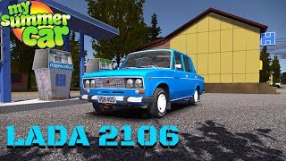 CAR  VAZ LADA 2106  My Summer Car 118 Mod [upl. by Fleisher727]