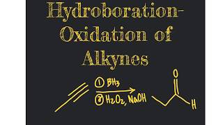 76 CHM2210 Hydroboration Oxidation of Alkynes [upl. by Sinegold637]