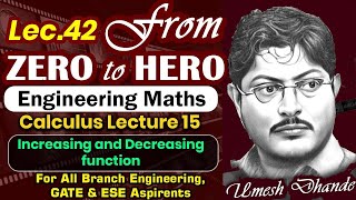 L42 Engg Maths  Increasing and Decreasing function  Calculus Lec15 by UD Sir gate2025 [upl. by Siberson743]