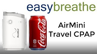 AirMini™ Travel CPAP Review The Worlds Smallest CPAP [upl. by Ynohta993]