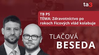 TB PS Zdravotníctvo po rokoch Ficových vlád kolabuje [upl. by Selohcin298]