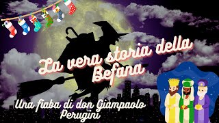 La vera storia della befana il mistero dellEpifania [upl. by Kirch368]