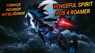 Dota 2  Vengeful Spirit Pos 4 Roamer  Türkçe Rehber [upl. by Delora]