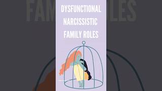 DYSFUNCTIONAL NARCISSISTIC FAMILY ROLES [upl. by Sheree]